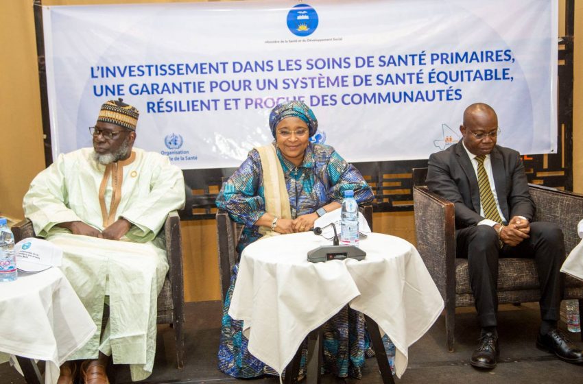  TABLE RONDE SUR LES SOINS DE SANTÉ PRIMAIRES : LE MINISTRE ASSA BADIALLO LANCE LE DÉBAT SUR LA CONSOLIDATION DE LA COUVERTURE SANITAIRE UNIVERSELLE AU MALI